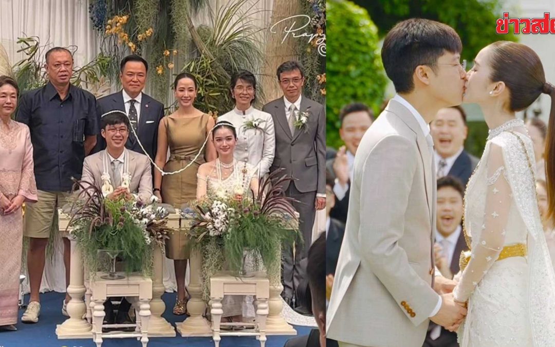 ลูกชาย ‘เนวิน ชิดชอบ’ ขอนางเอกดัง แต่งงาน สุดอลังการ